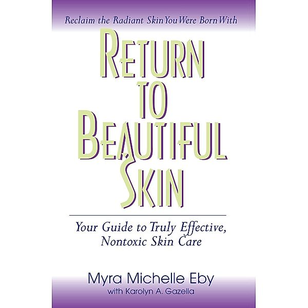 Return to Beautiful Skin, Myra Michelle Eby