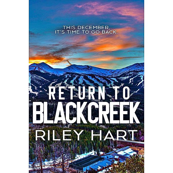 Return to Blackcreek / Blackcreek, Riley Hart
