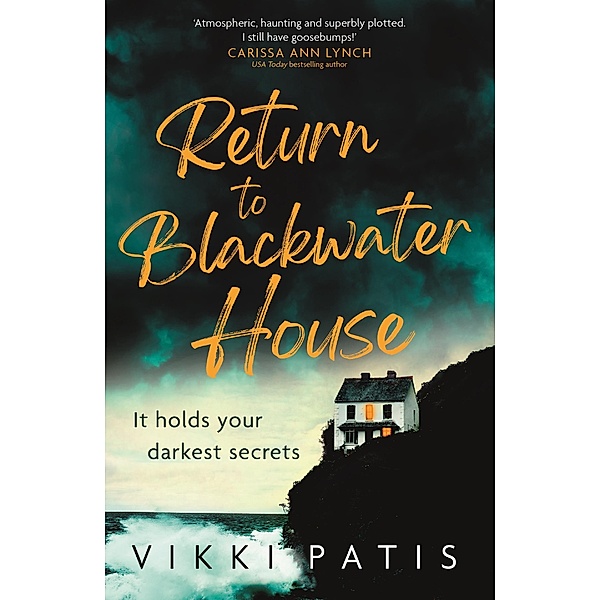 Return to Blackwater House, Vikki Patis