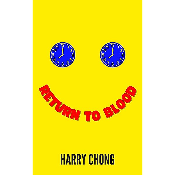 Return to Blood, Harry Chong
