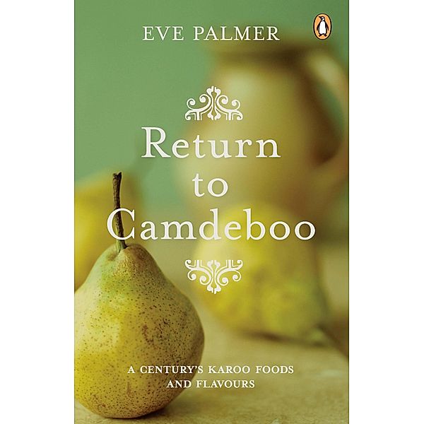 Return to Camdeboo, Eve Palmer