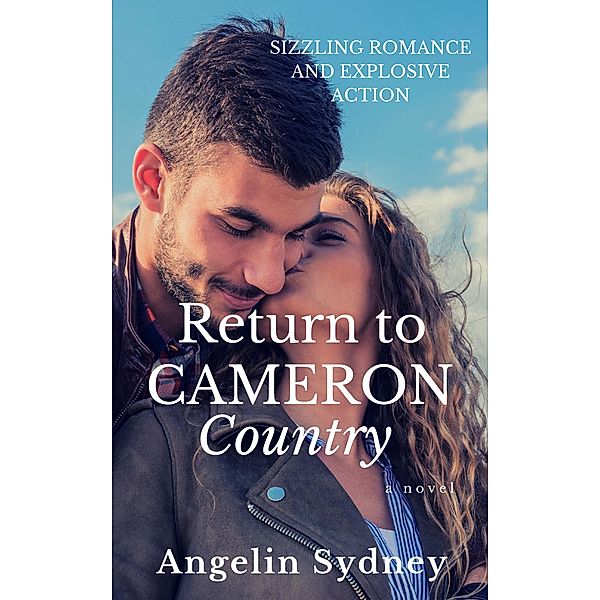 Return to Cameron Country (The Cameron Series, #1) / The Cameron Series, Angelin Sydney