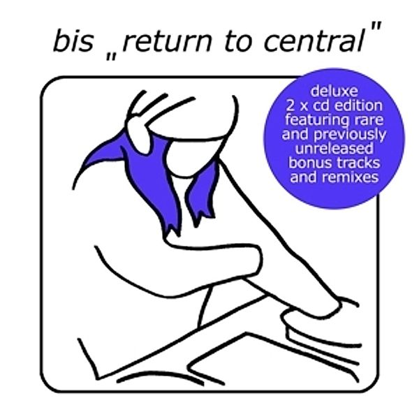 Return To Central (Deluxe), Bis