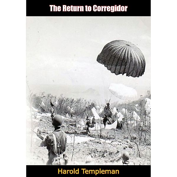 Return to Corregidor, Harold Templeman