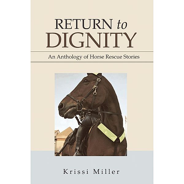 Return to Dignity, Krissi Miller