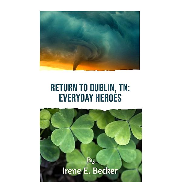 Return to Dublin, TN: Everyday Heroes, Irene E. Becker