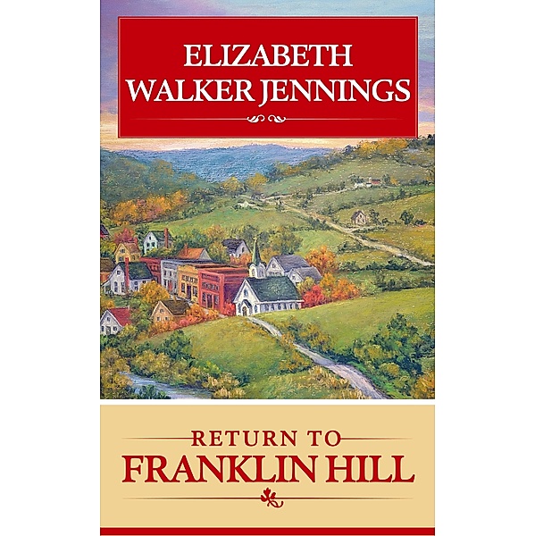 Return To Franklin Hill, Elizabeth Walker Jennings