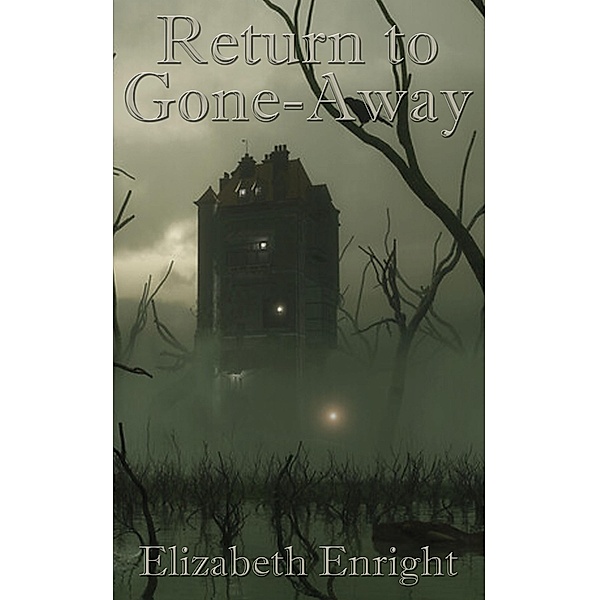Return to Gone-Away, Elizabeth Enright