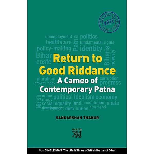 Return to Good Riddance, Sankarshan Thakur