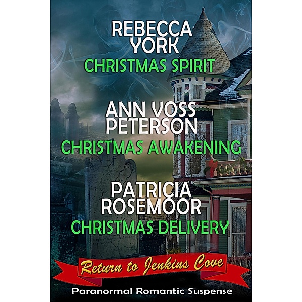 Return to Jenkins Cove (The Magic Trilogies) / The Magic Trilogies, Rebecca York, Ann Voss Peterson, Patricia Rosemoor