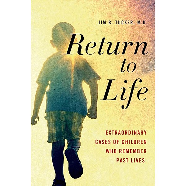 Return to Life, Jim B. Tucker