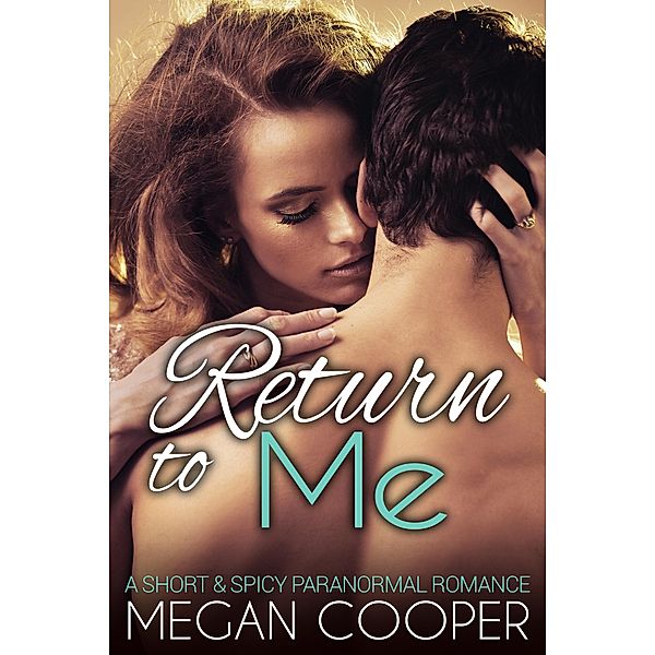 Return to Me, Megan Cooper