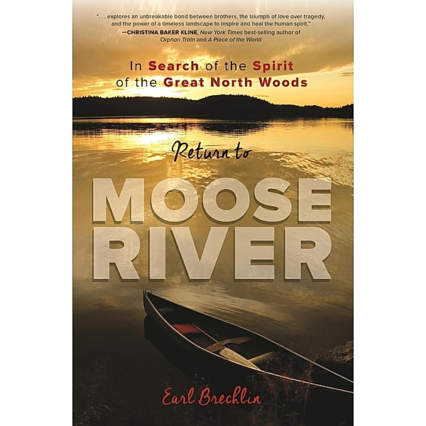 Return to Moose River, Earl Brechlin