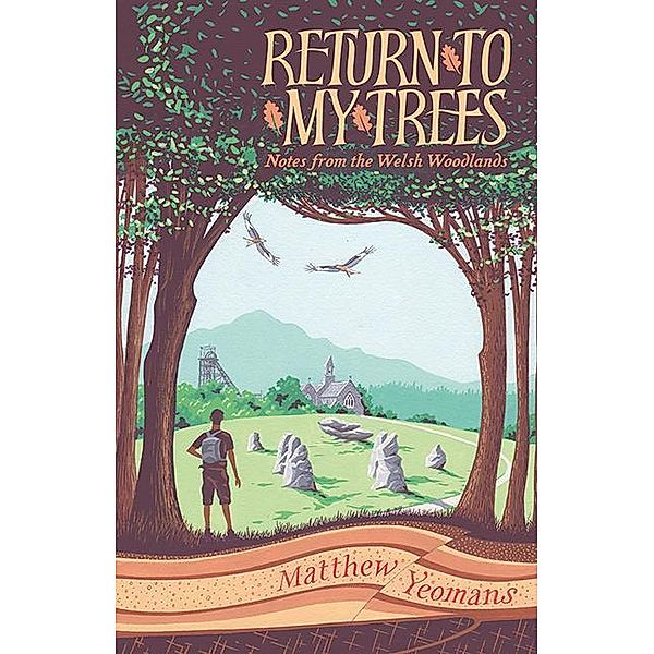 Return to My Trees, Matthew Yeomans