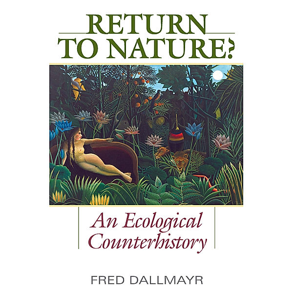 Return to Nature?, Fred Dallmayr