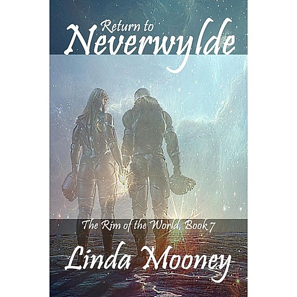 Return to Neverwylde (The Rim of the World, #7) / The Rim of the World, Linda Mooney