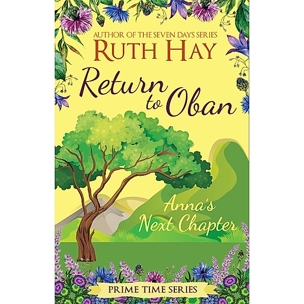 Return to Oban: Anna's Next Chapter (Prime Time, #7) / Prime Time, Ruth Hay