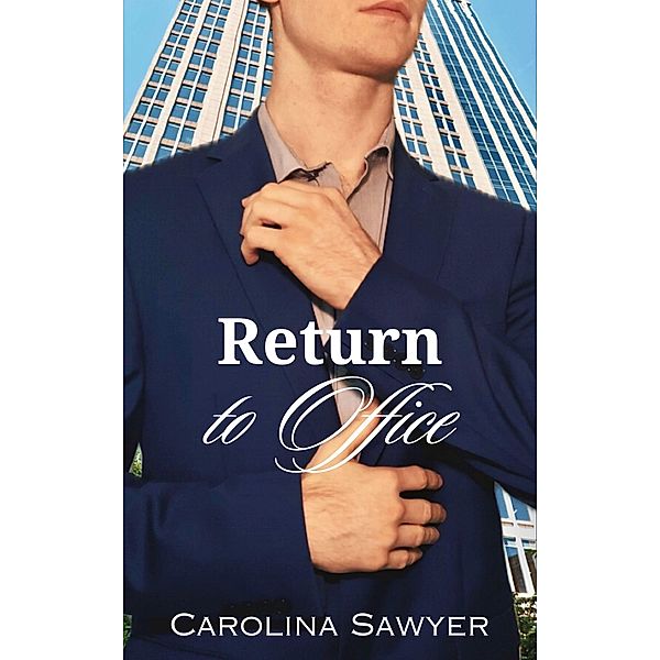 Return to Office, Carolina Sawyer