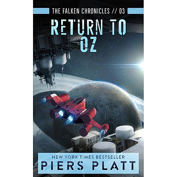 Return to Oz (The Falken Chronicles, #3) / The Falken Chronicles, Piers Platt