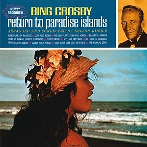 Return To Paradise Islands, Bing Crosby
