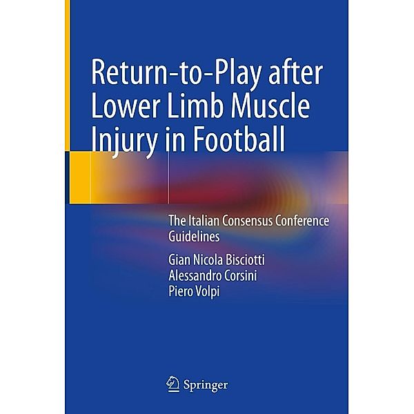 Return-to-Play after Lower Limb Muscle Injury in Football, Gian Nicola Bisciotti, Alessandro Corsini, Piero Volpi