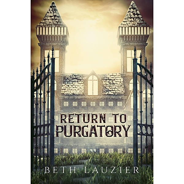 Return To Purgatory (The Nether Series) / The Nether Series, Beth Lauzier