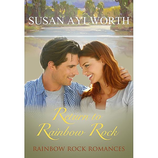 Return to Rainbow Rock / Susan Aylworth, Susan Aylworth