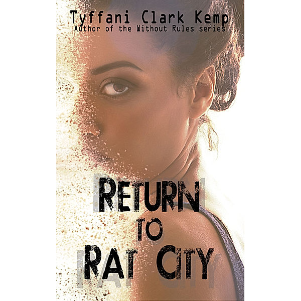 Return to Rat City (Rat City #2), Tyffani Clark Kemp