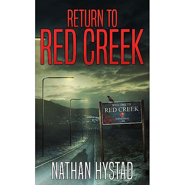 Return to Red Creek / Red Creek, Nathan Hystad