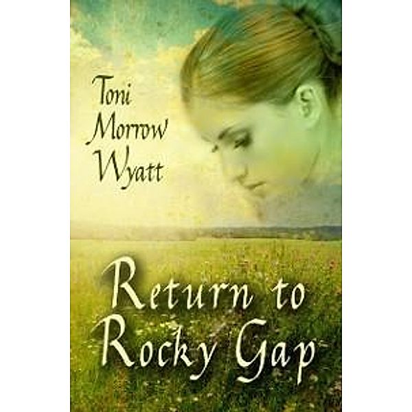 Return to Rocky Gap, Toni Morrow Wyatt