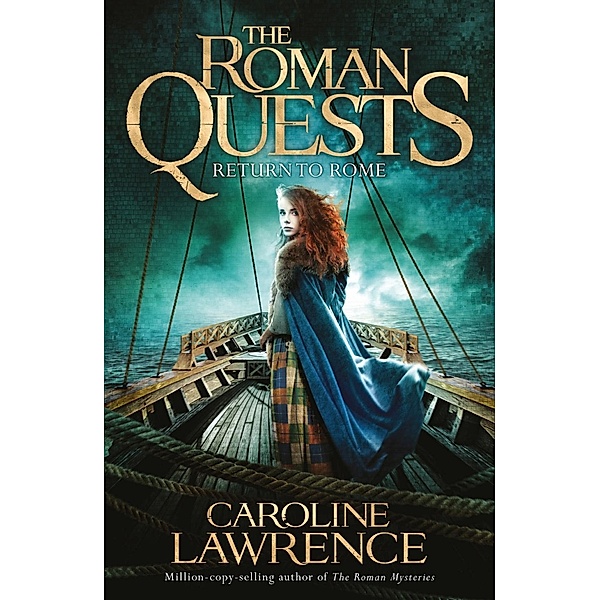 Return to Rome / The Roman Quests Bd.4, Caroline Lawrence