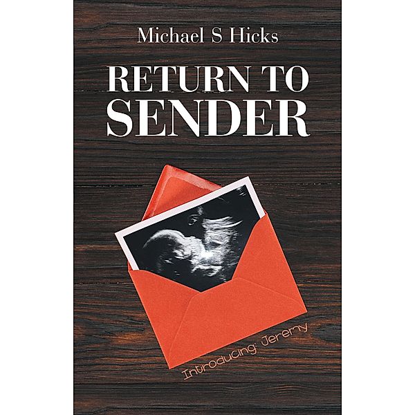 Return to Sender, Michael S Hicks