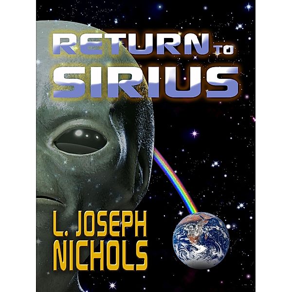 Return to Sirius / SynergEbooks, L. Joseph Nichols