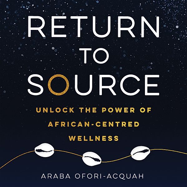 Return to Source, Araba Ofori-Acquah