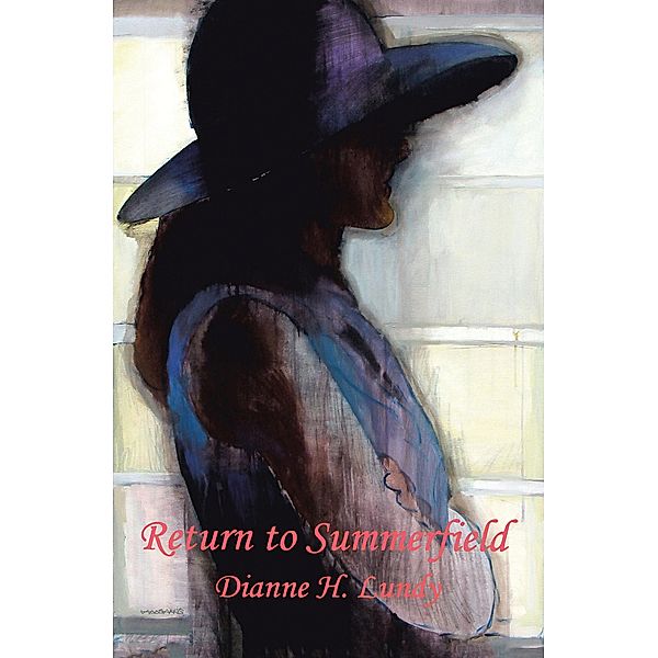 Return to Summerfield, Dianne H. Lundy
