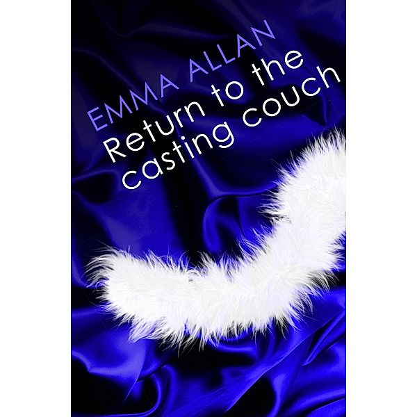 Return to the Casting Couch / Taste for Temptation Bd.2, Emma Allan