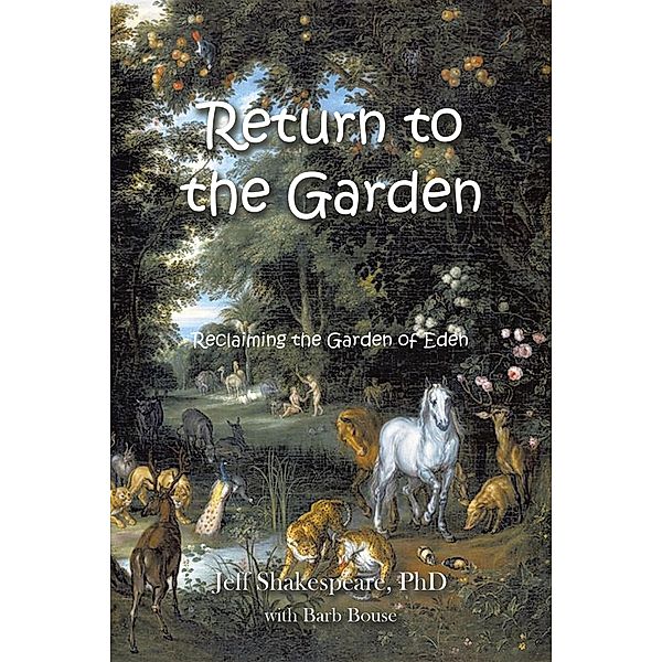 Return to the Garden, Jeff Shakespeare