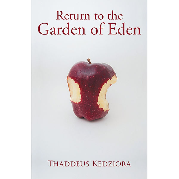 Return to the Garden of Eden, Thaddeus Kedziora