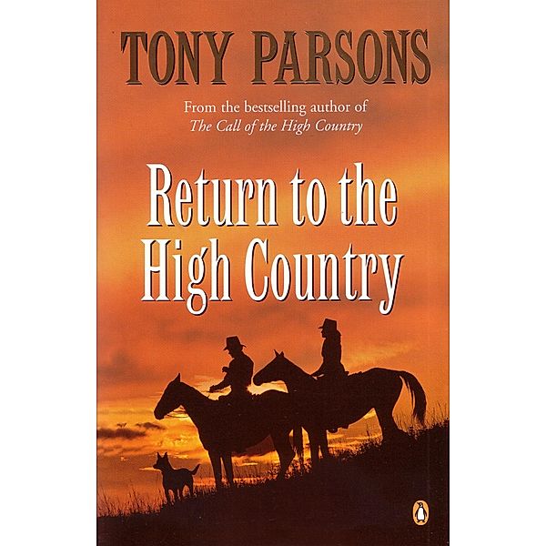 Return to the High Country, Tony Parsons