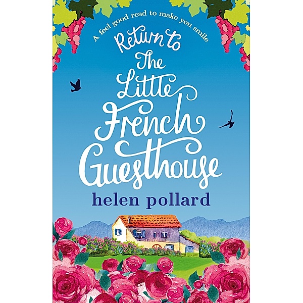 Return to the Little French Guesthouse / Bookouture, Helen Pollard