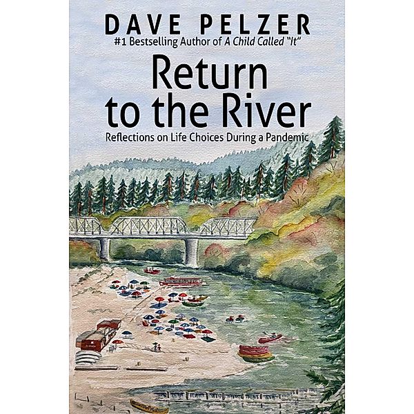 Return to the River, Dave Pelzer