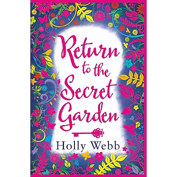 Return to the Secret Garden / Scholastic, Holly Webb