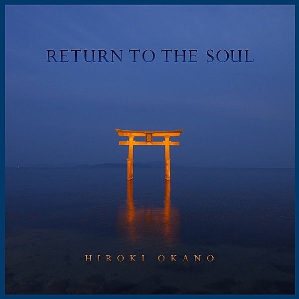 Return To The Soul, Hiroki Okano