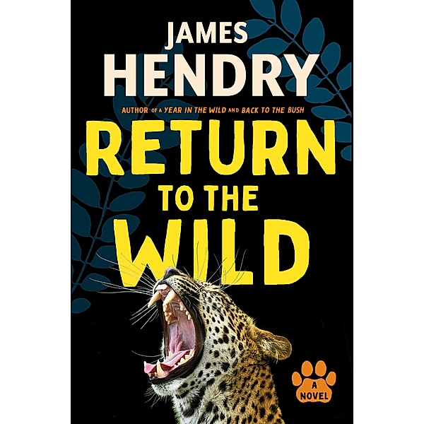 Return to the Wild, James Hendry