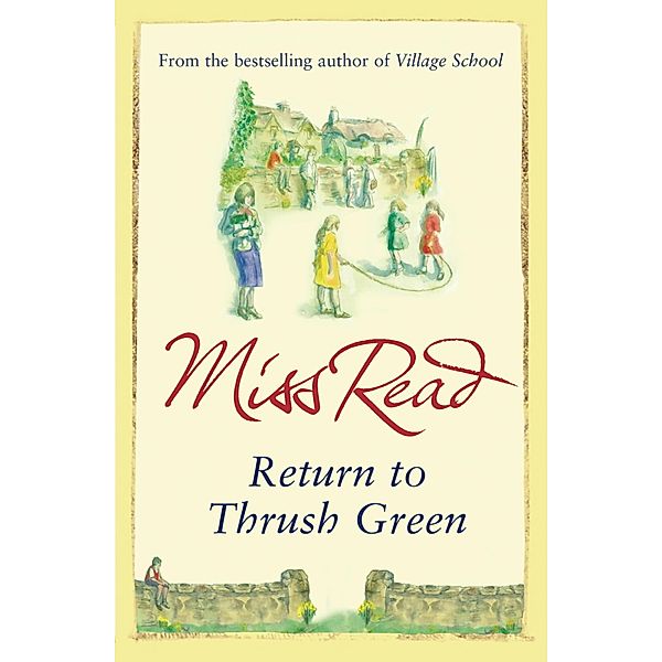 Return to Thrush Green / Thrush Green, Miss Read
