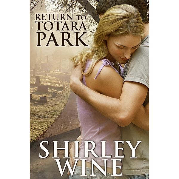 Return to Totara Park / Shirley Wine, Shirley Wine