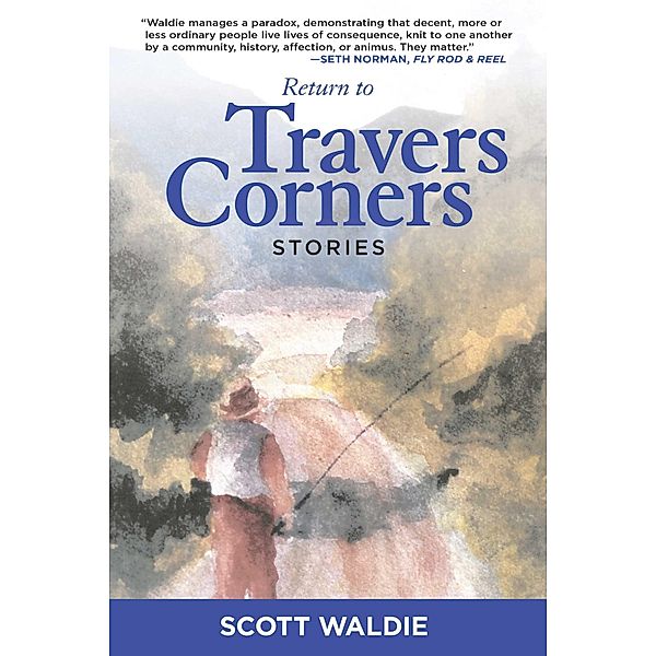Return to Travers Corners, Scott Waldie