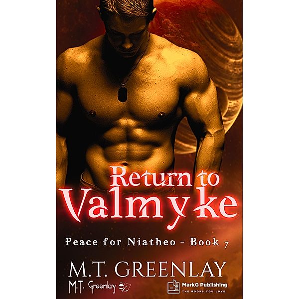 Return to Valmyke (Peace for Niatheo, #7) / Peace for Niatheo, M. T. Greenlay