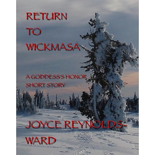 Return to Wickmasa (Goddess's Honor), Joyce Reynolds-Ward