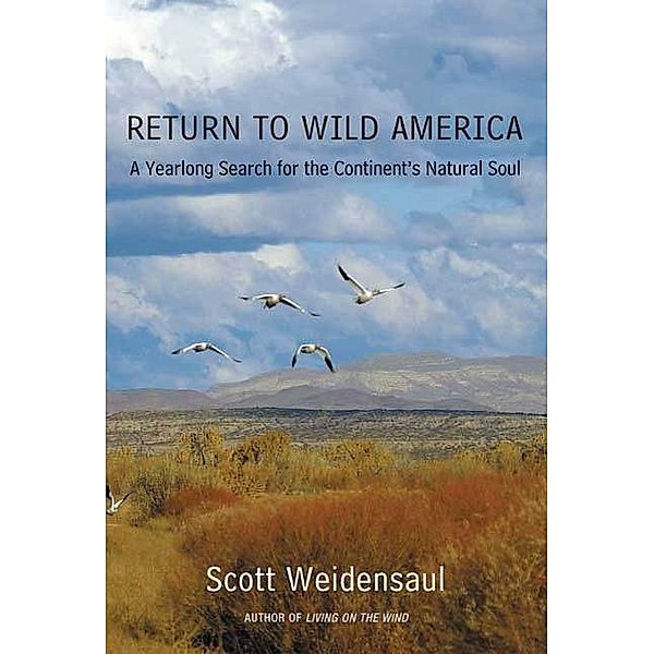 Return to Wild America, Scott Weidensaul